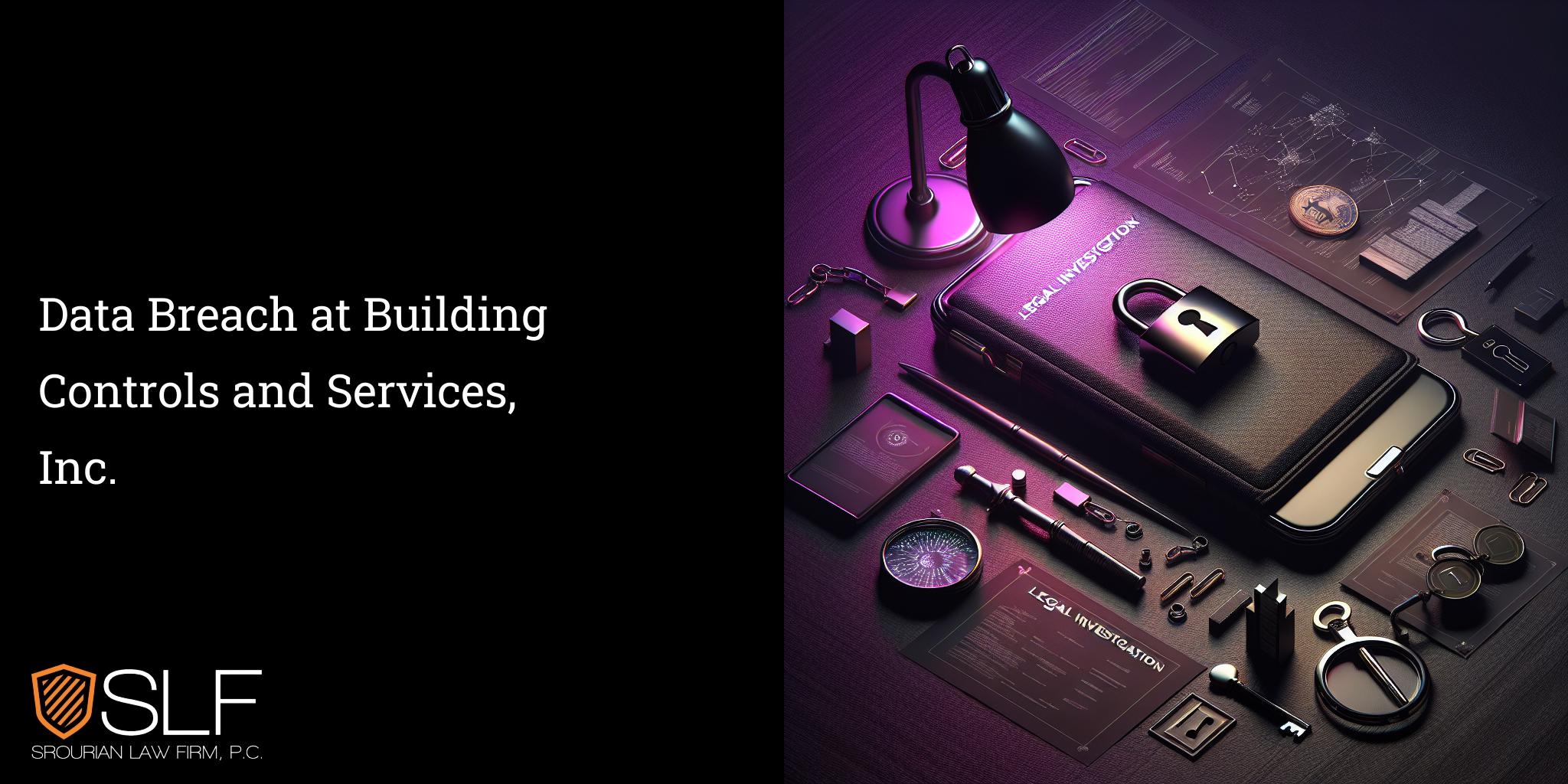 Data Breach at Building Controls and Services, Inc.