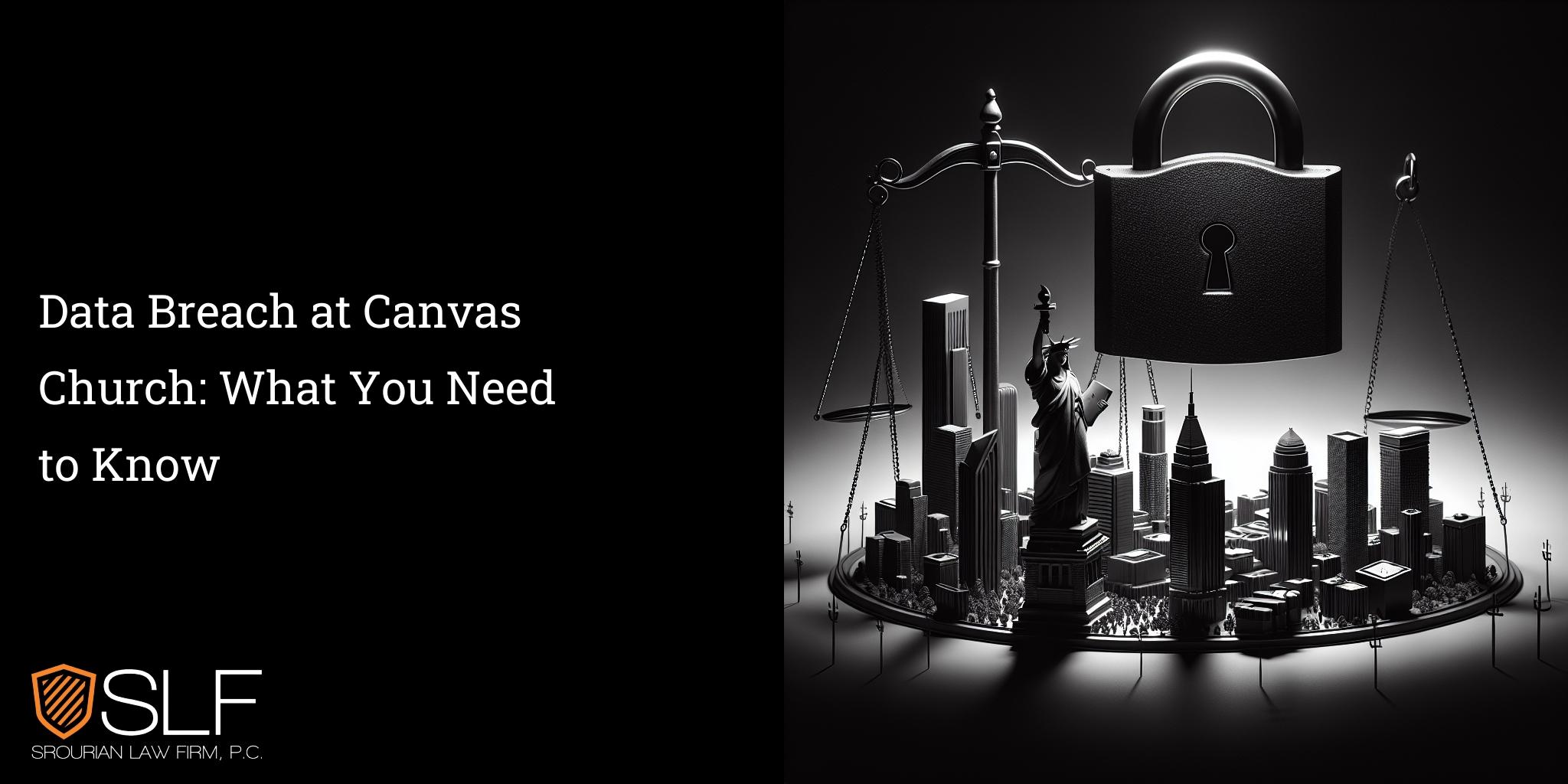 Data Breach at Canvas Church: What You Need to Know