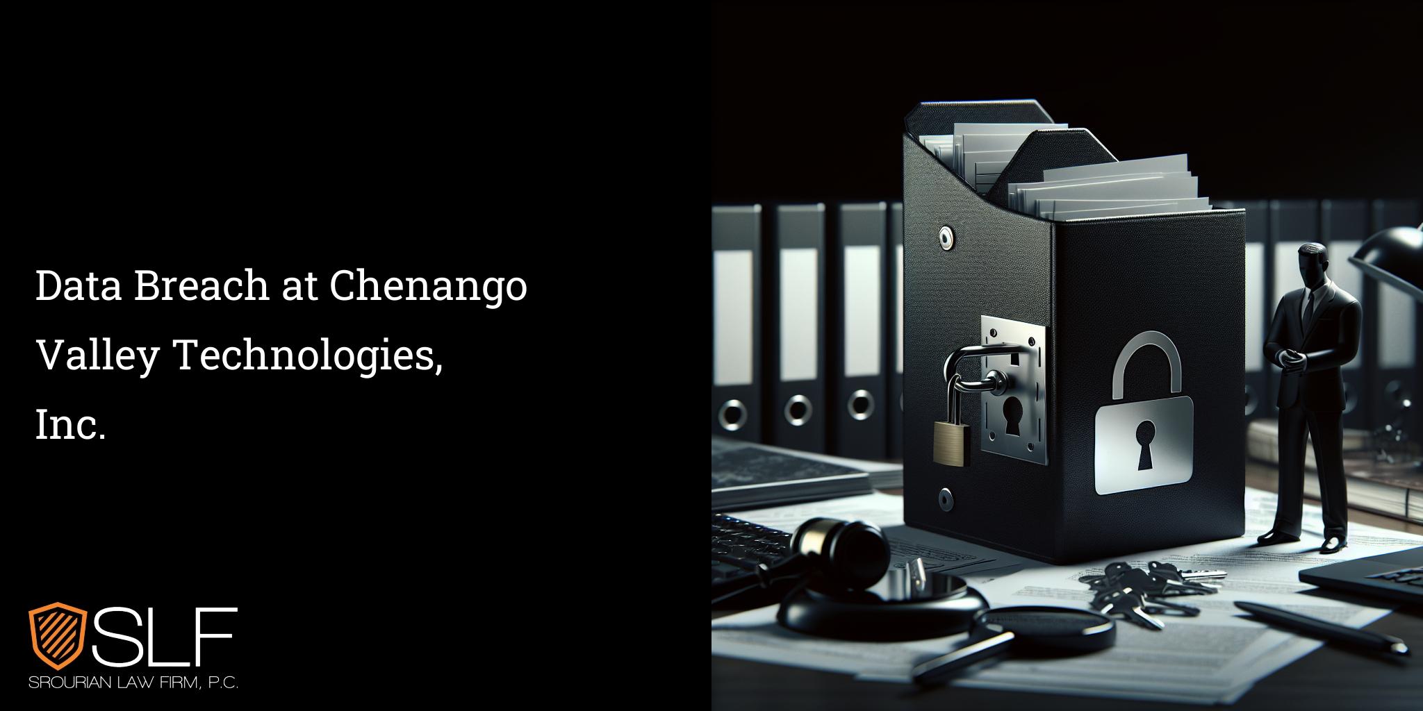 Data Breach at Chenango Valley Technologies, Inc.