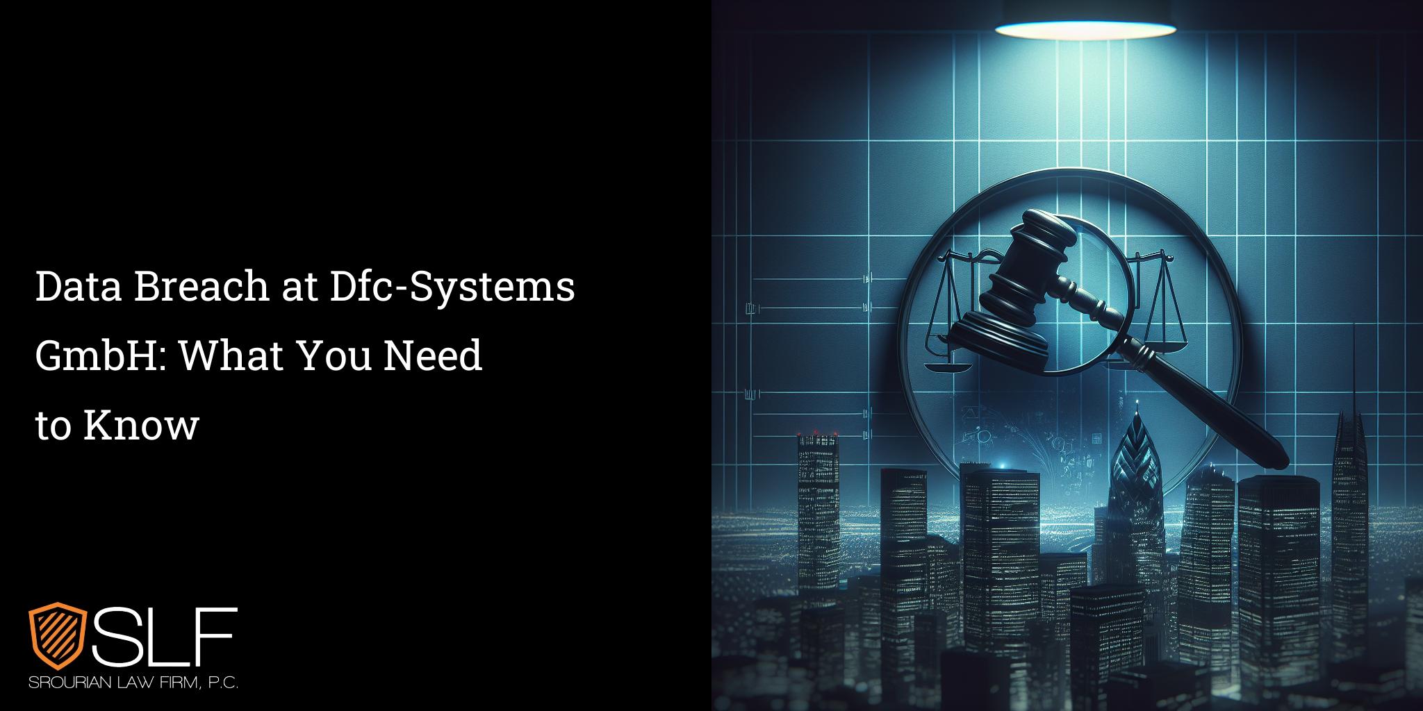 Data Breach at Dfc-Systems GmbH: What You Need to Know