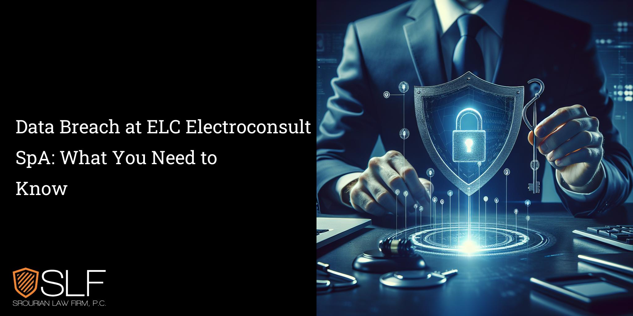 Data Breach at ELC Electroconsult SpA: What You Need to Know