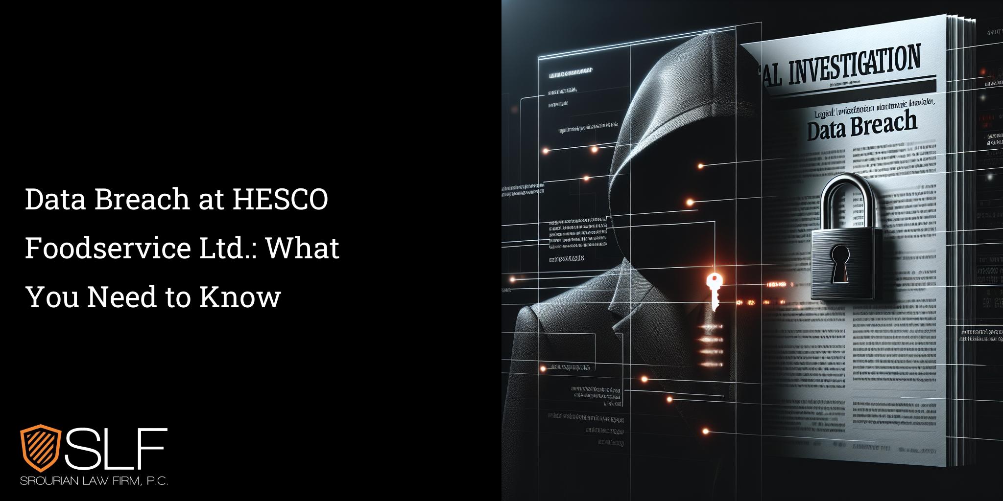 Data Breach at HESCO Foodservice Ltd.: What You Need to Know