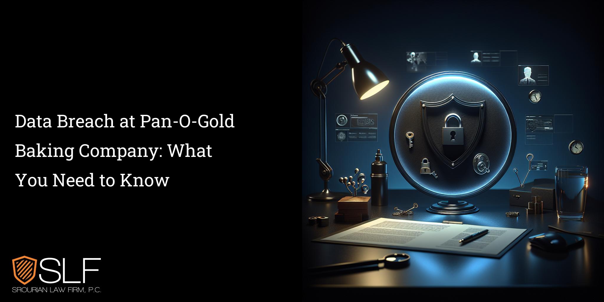 Data Breach at Pan-O-Gold Baking Company: What You Need to Know