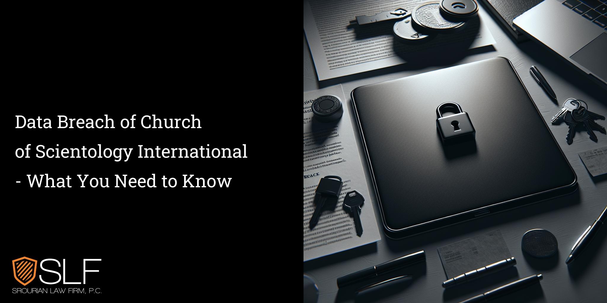 Data Breach of Church of Scientology International - What You Need to Know