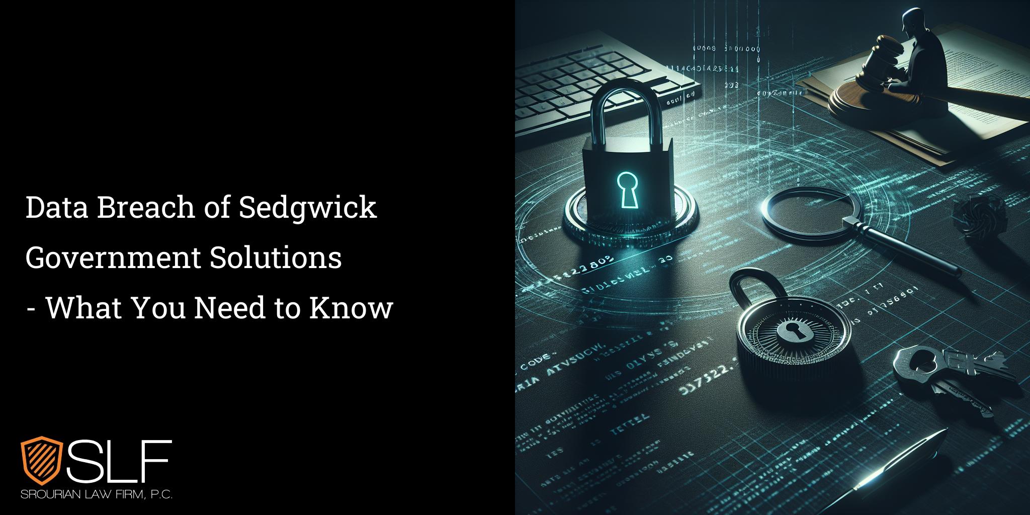 Data Breach of Sedgwick Government Solutions - What You Need to Know