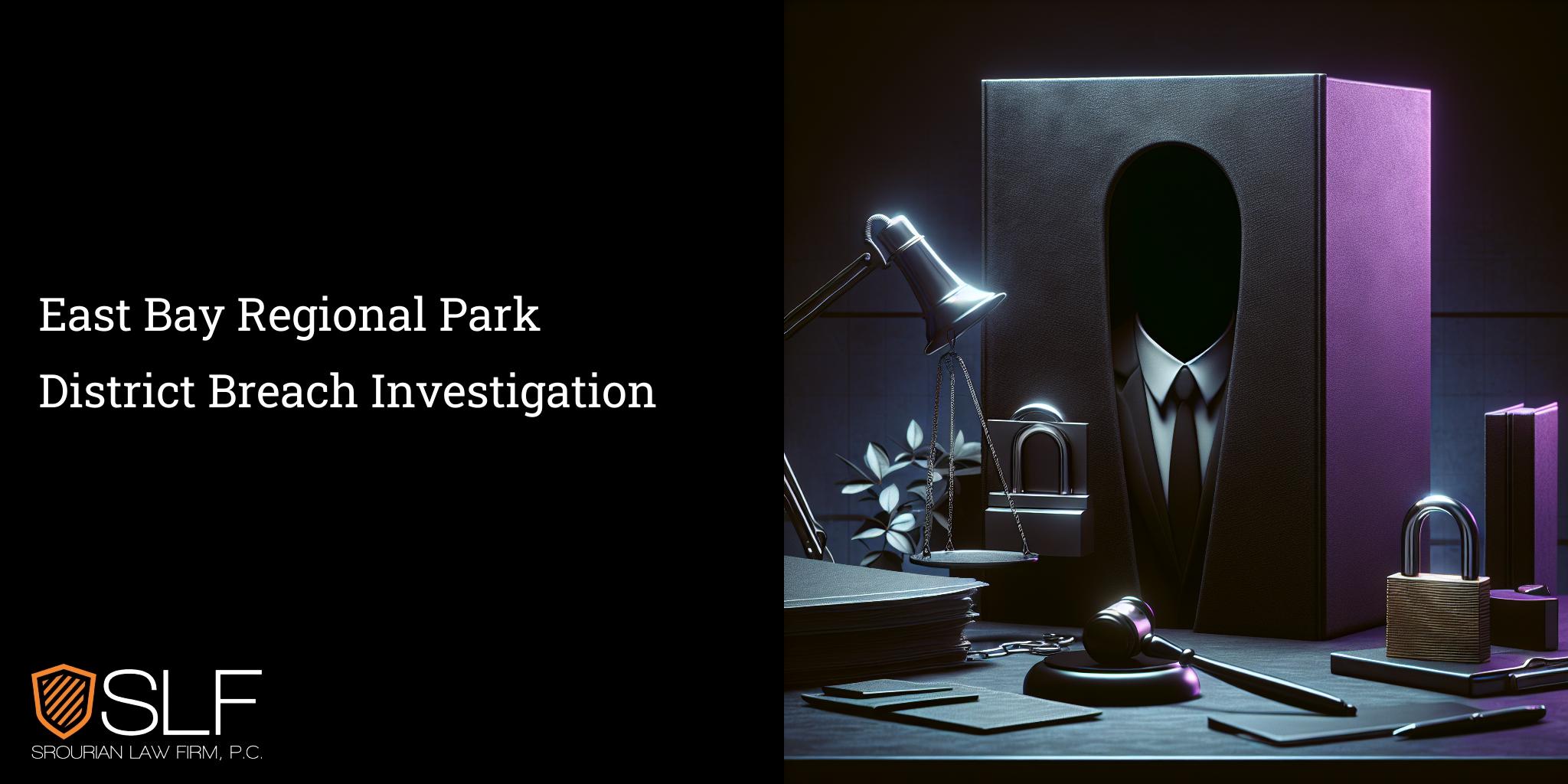 East Bay Regional Park District Breach Investigation