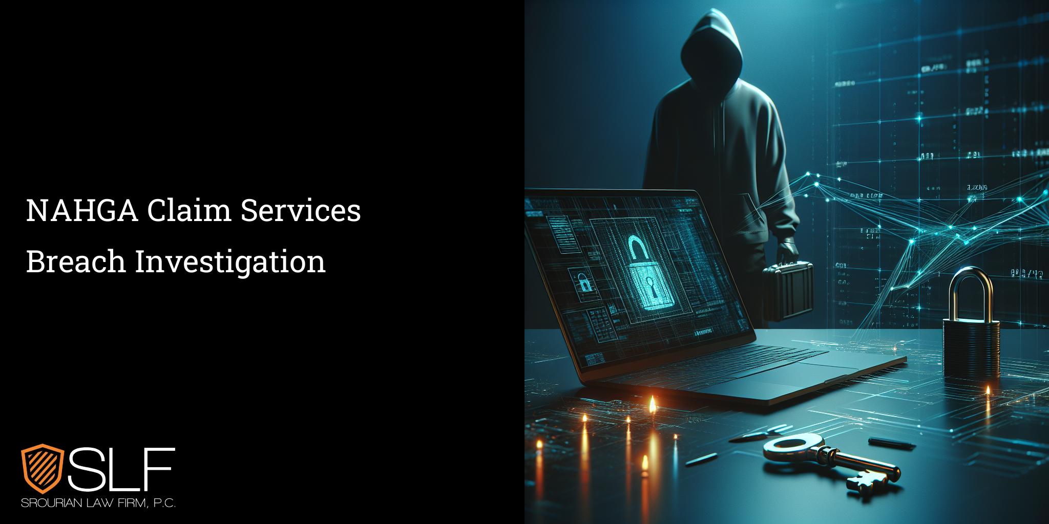 NAHGA Claim Services Breach Investigation