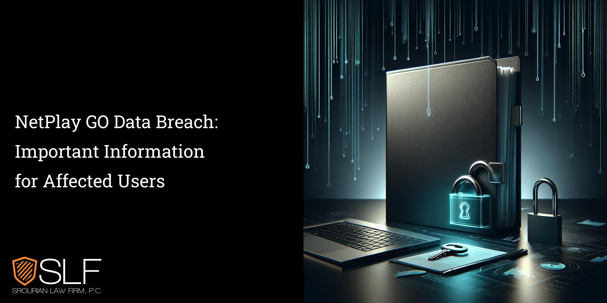 NetPlay GO Data Breach: Important Information for Affected Users