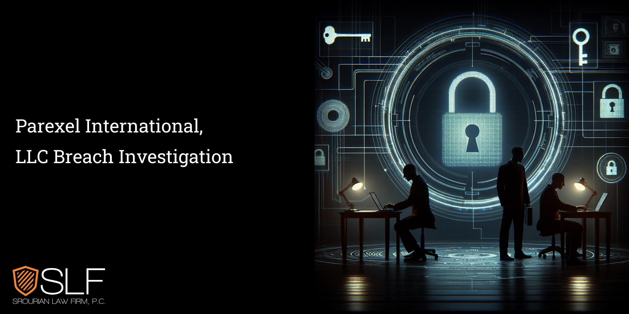 Parexel International, LLC Breach Investigation