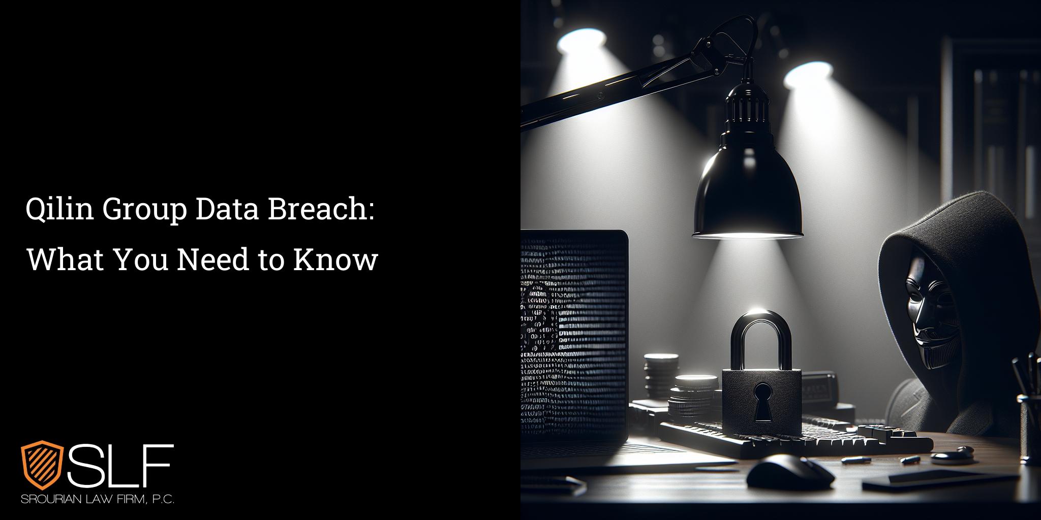 Qilin Group Data Breach: What You Need to Know