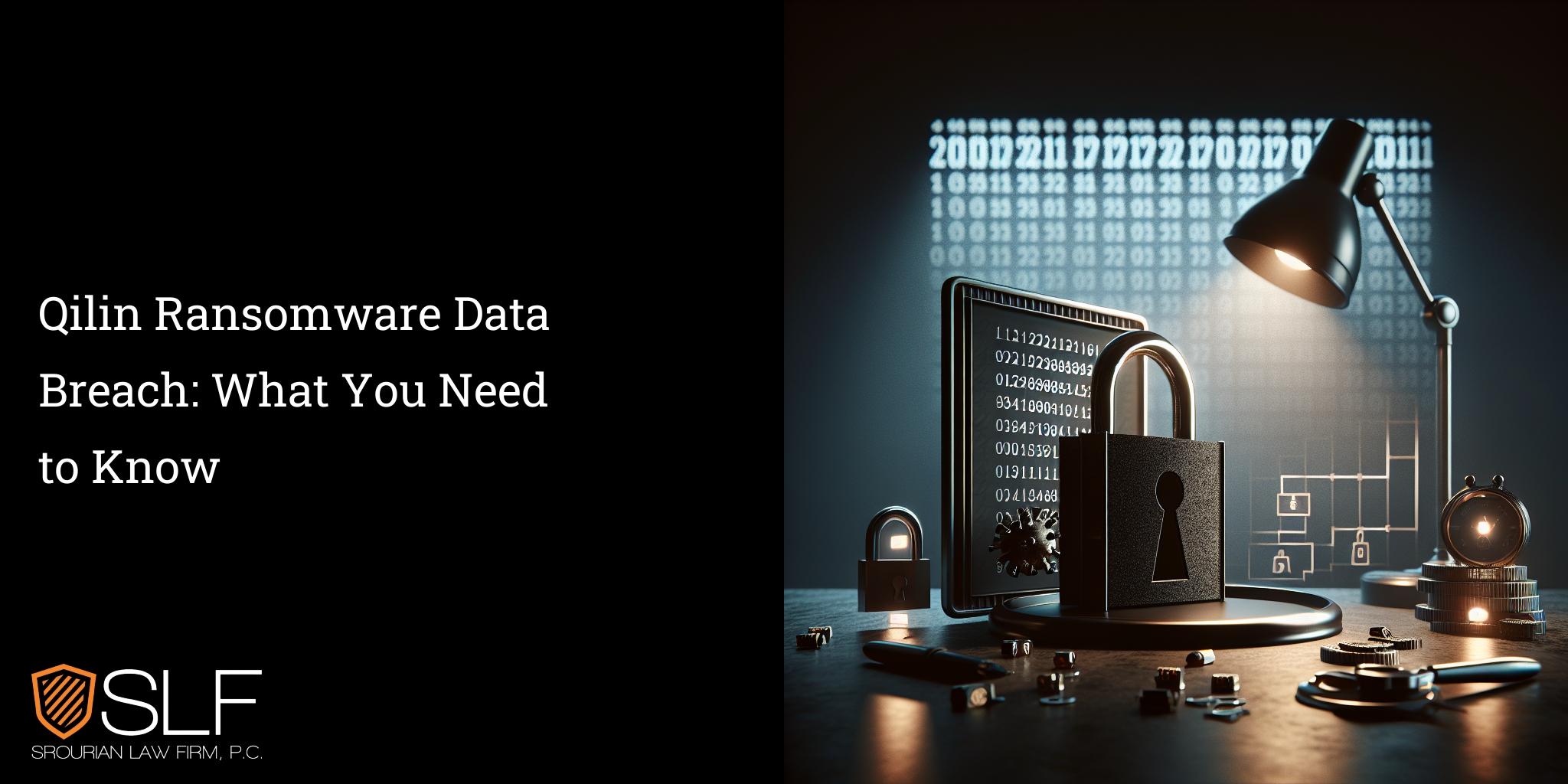 Qilin Ransomware Data Breach: What You Need to Know