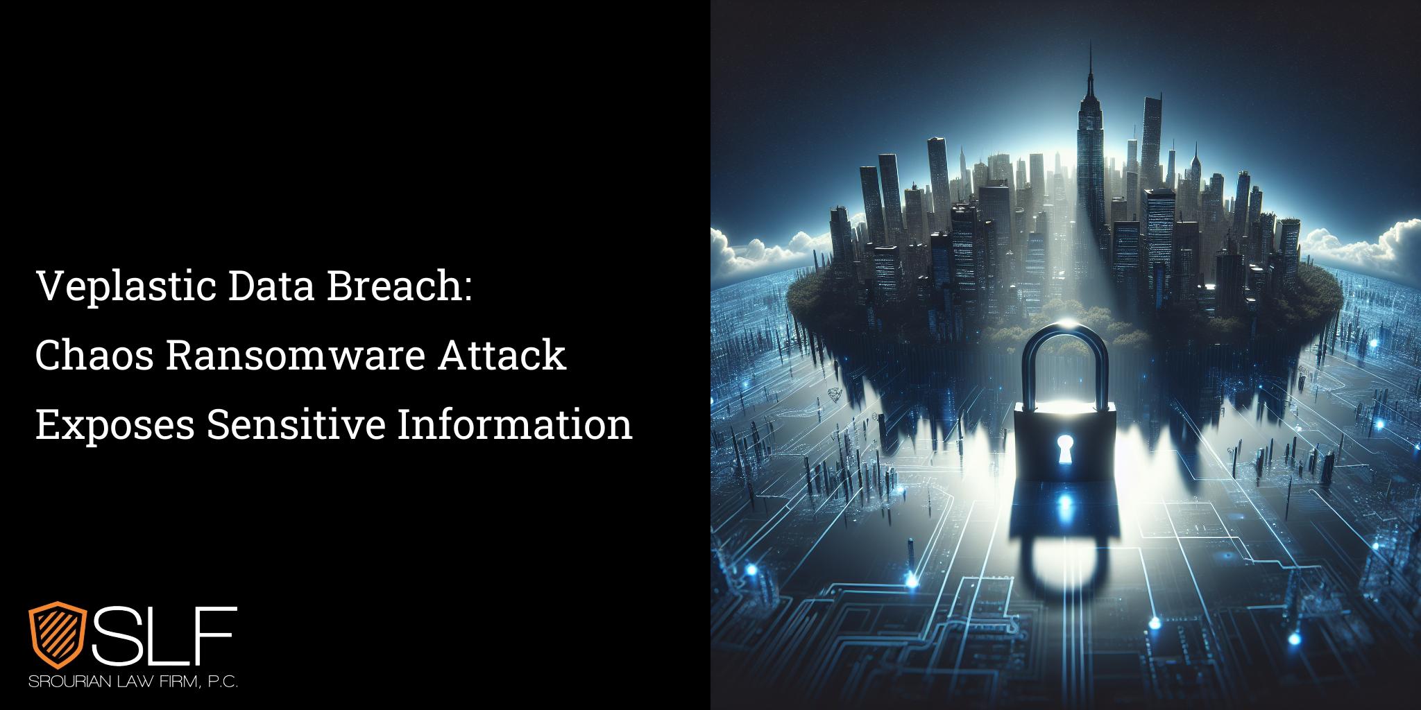 Veplastic Data Breach: Chaos Ransomware Attack Exposes Sensitive Information