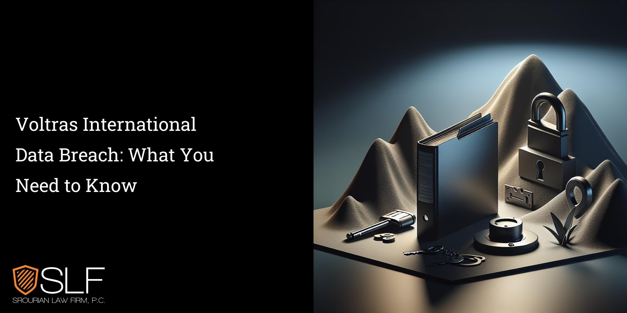 Voltras International Data Breach: What You Need to Know