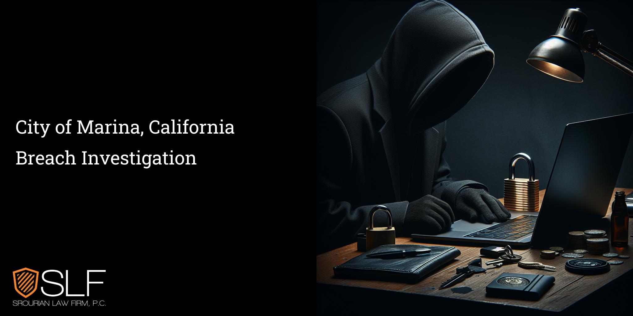 City of Marina, California Breach Investigation