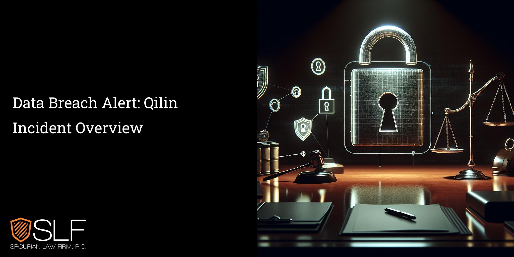 Data Breach Alert: Qilin Incident Overview