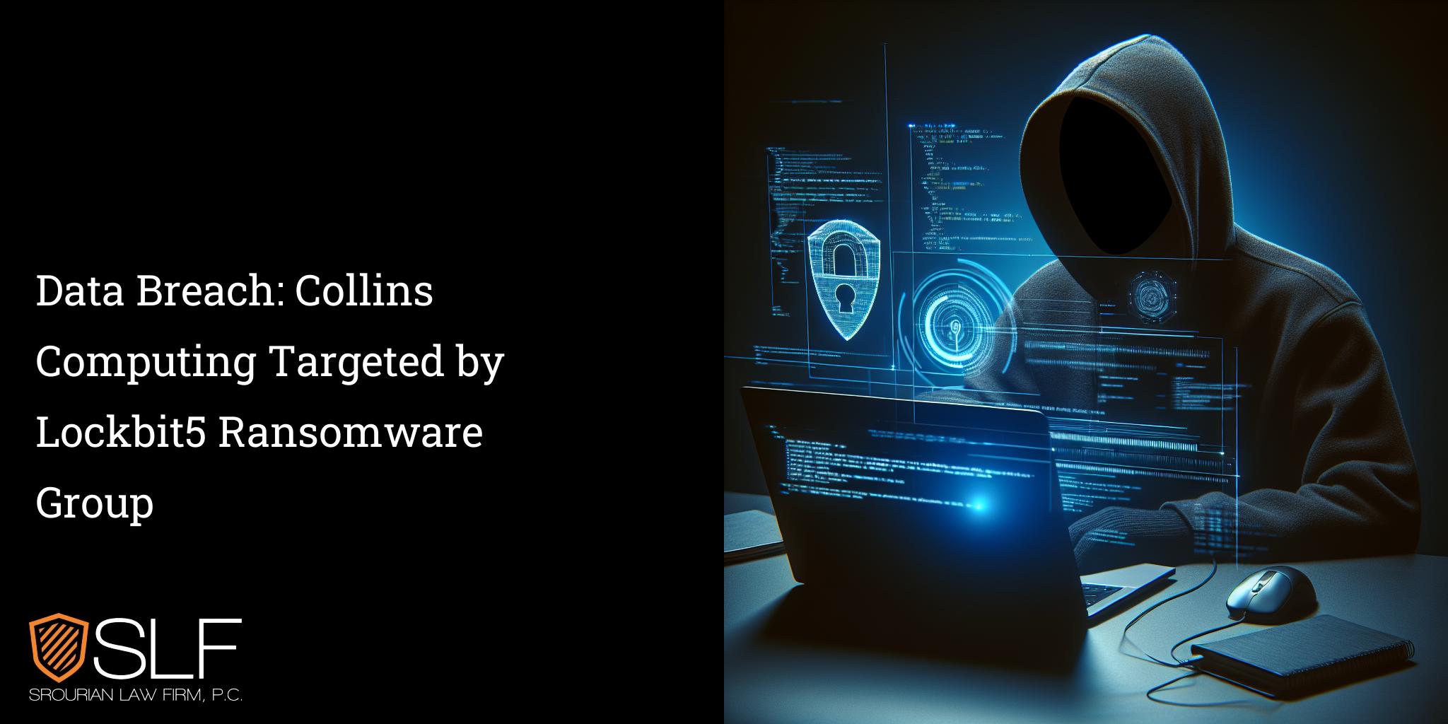 Data Breach: Collins Computing Targeted by Lockbit5 Ransomware Group