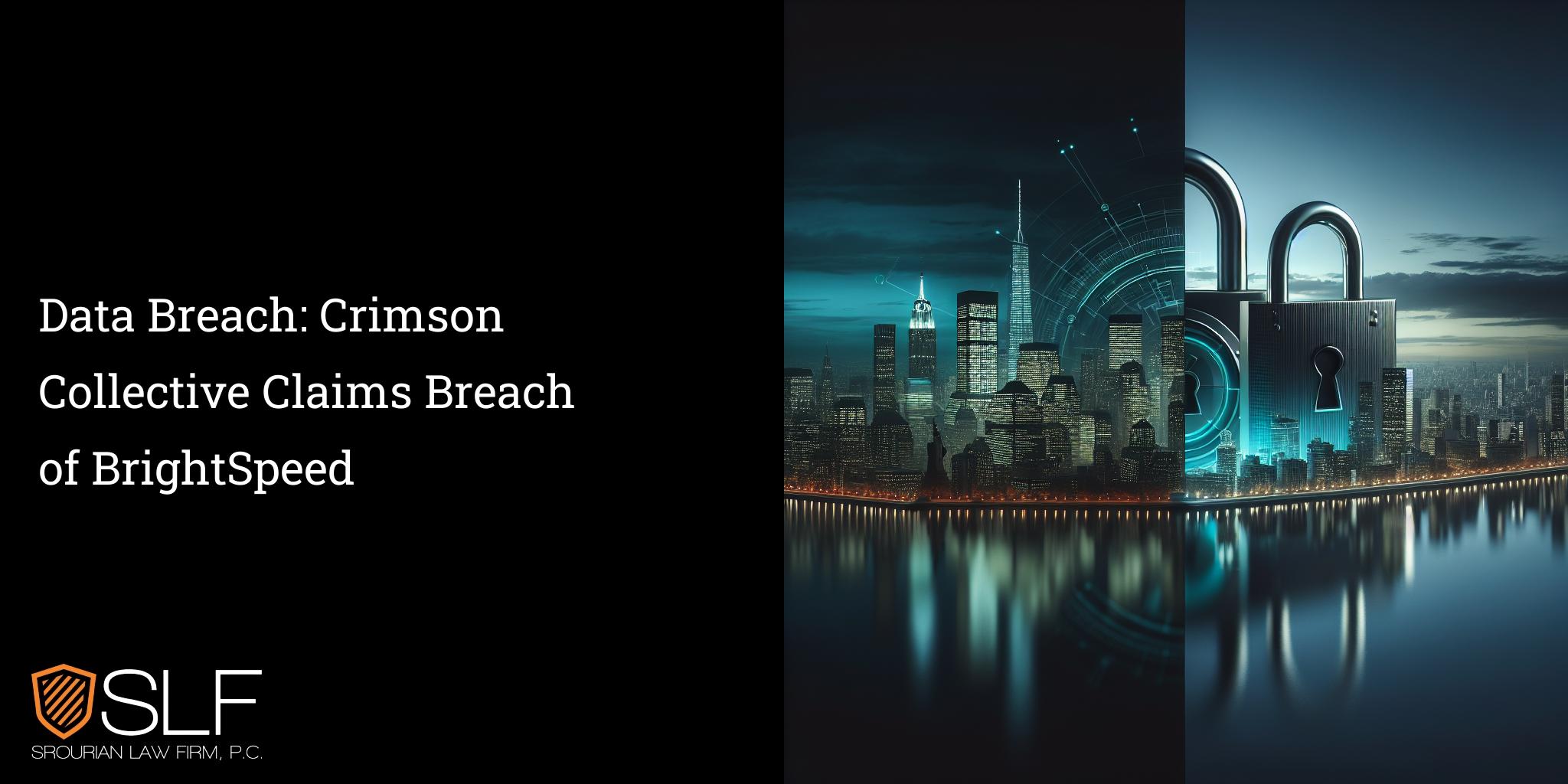 Data Breach: Crimson Collective Claims Breach of BrightSpeed