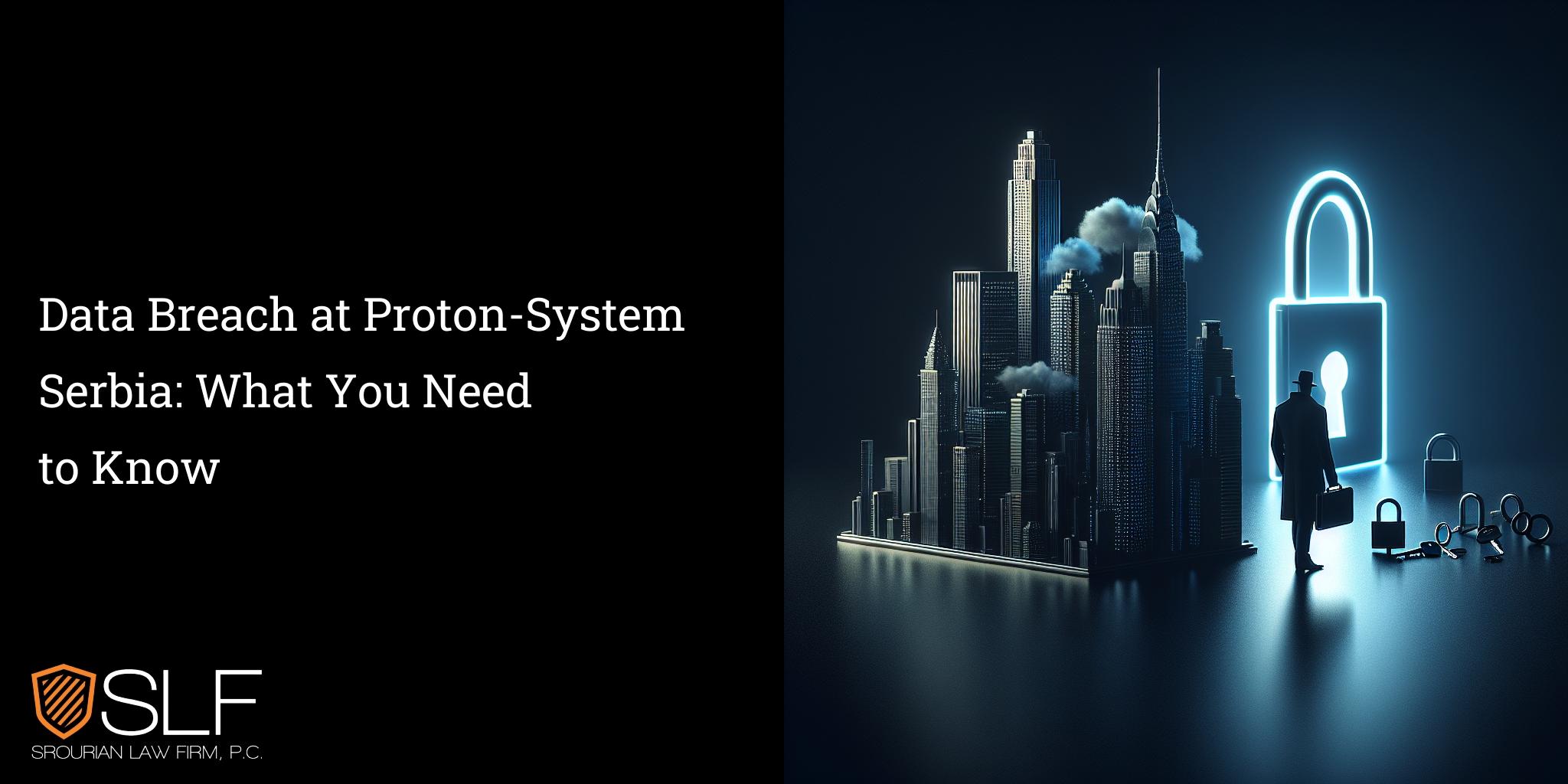 Data Breach at Proton-System Serbia: What You Need to Know