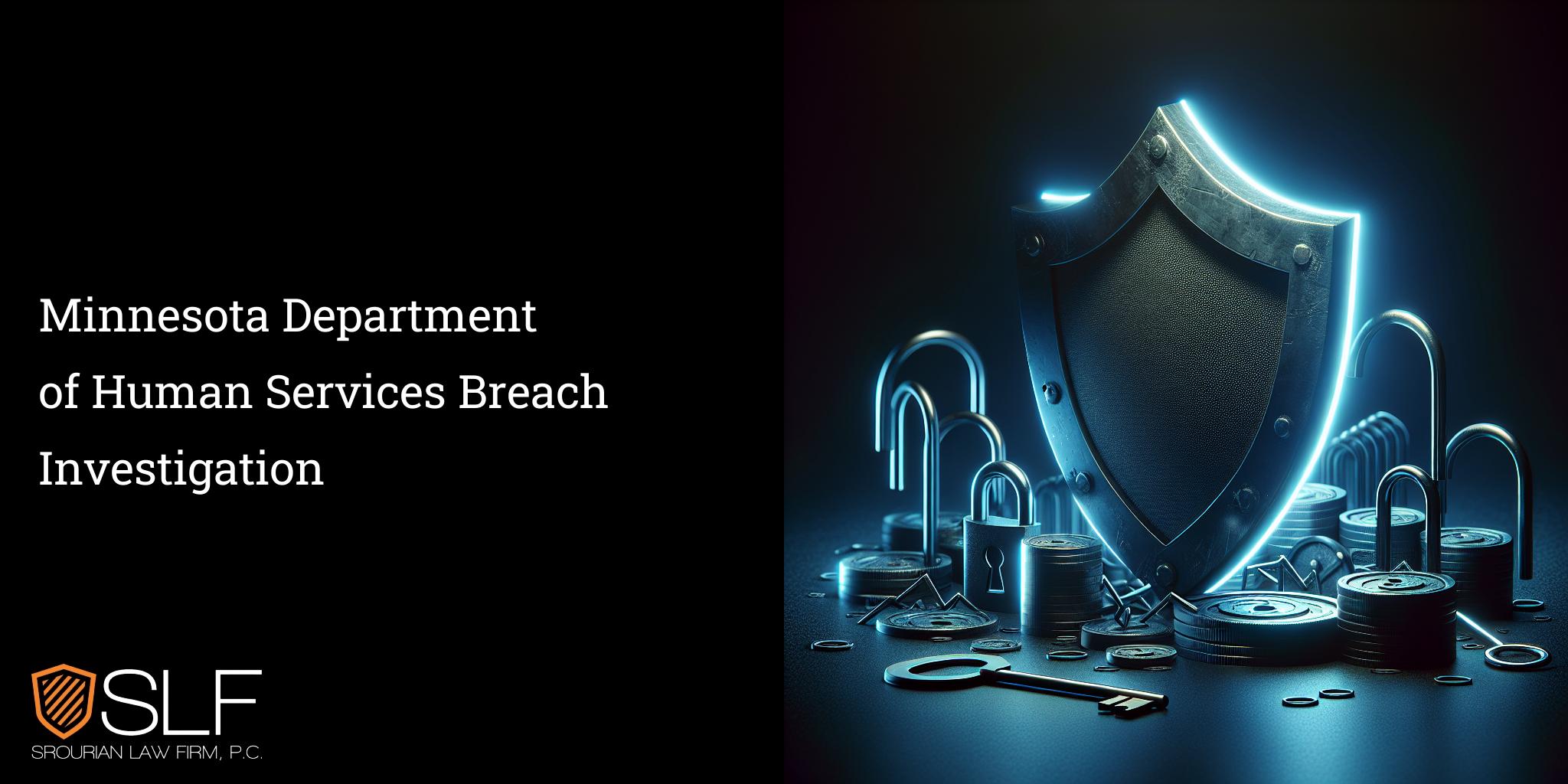 Minnesota Department of Human Services Breach Investigation