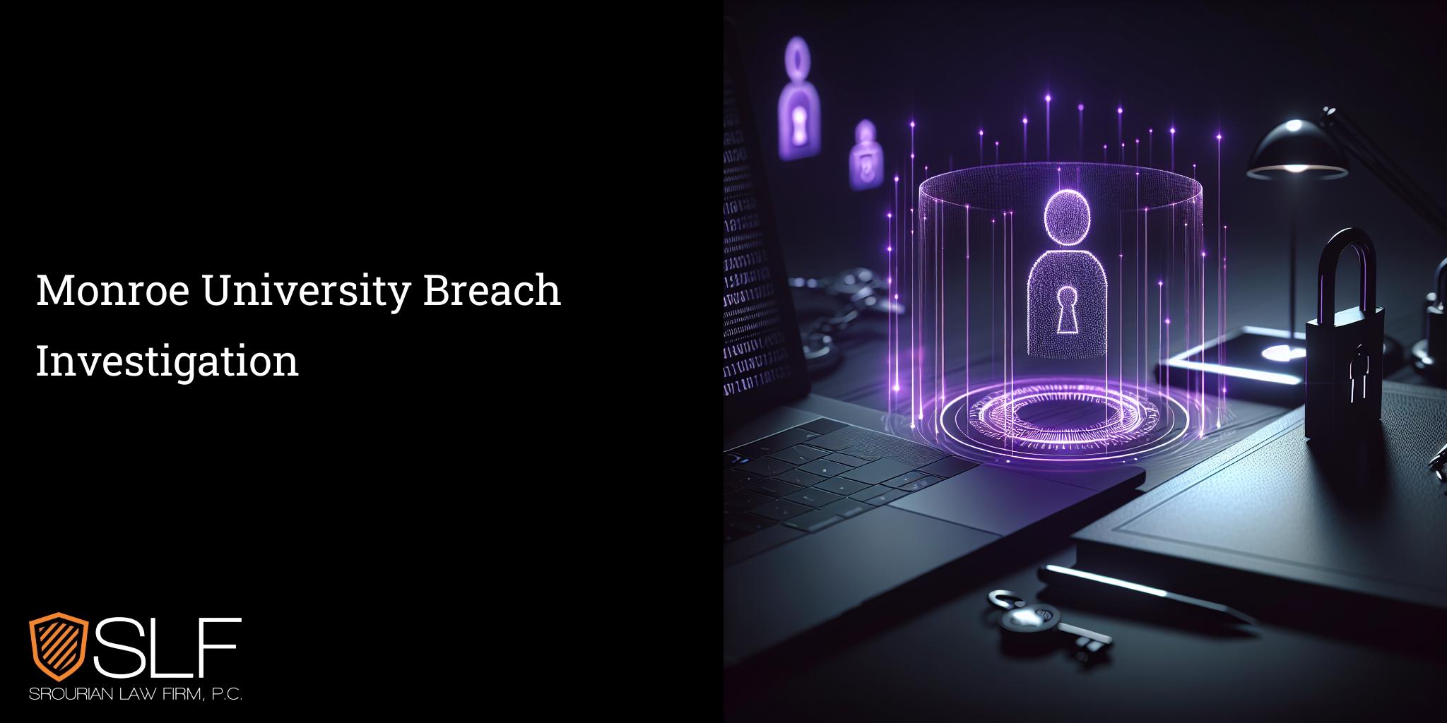 Monroe University Breach Investigation