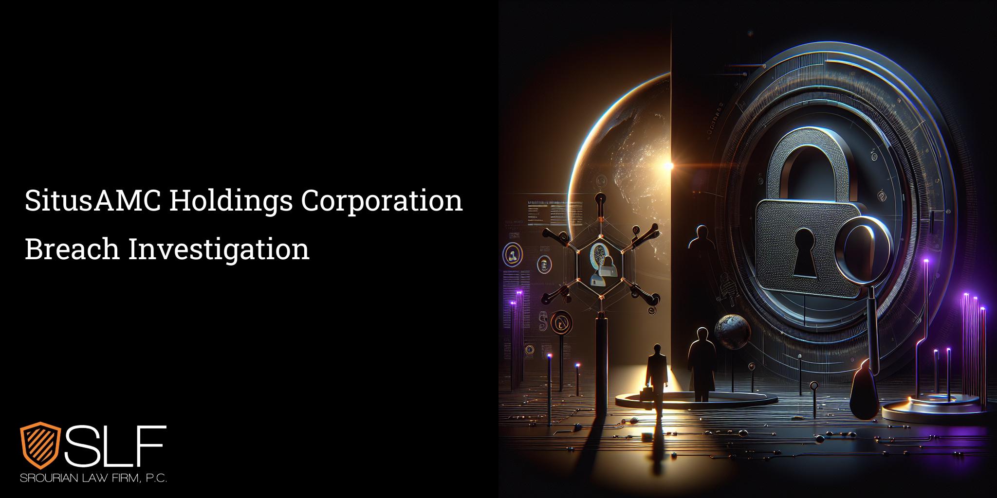 SitusAMC Holdings Corporation Breach Investigation
