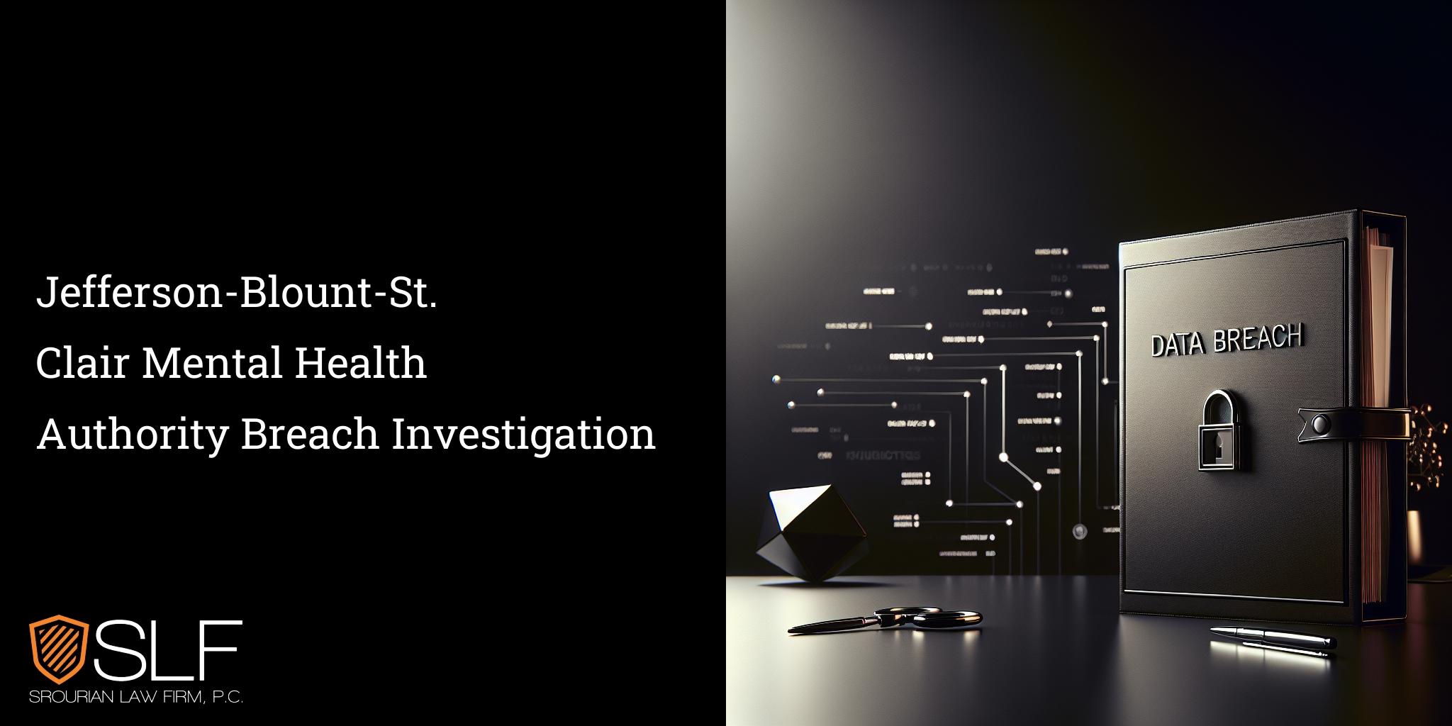 Jefferson-Blount-St. Clair Mental Health Authority Breach Investigation