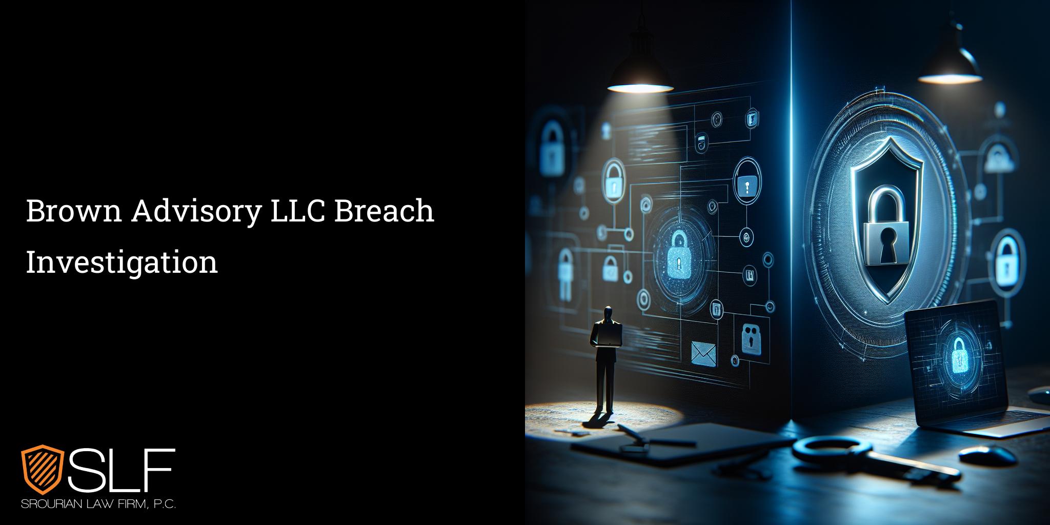 Brown Advisory LLC Breach Investigation