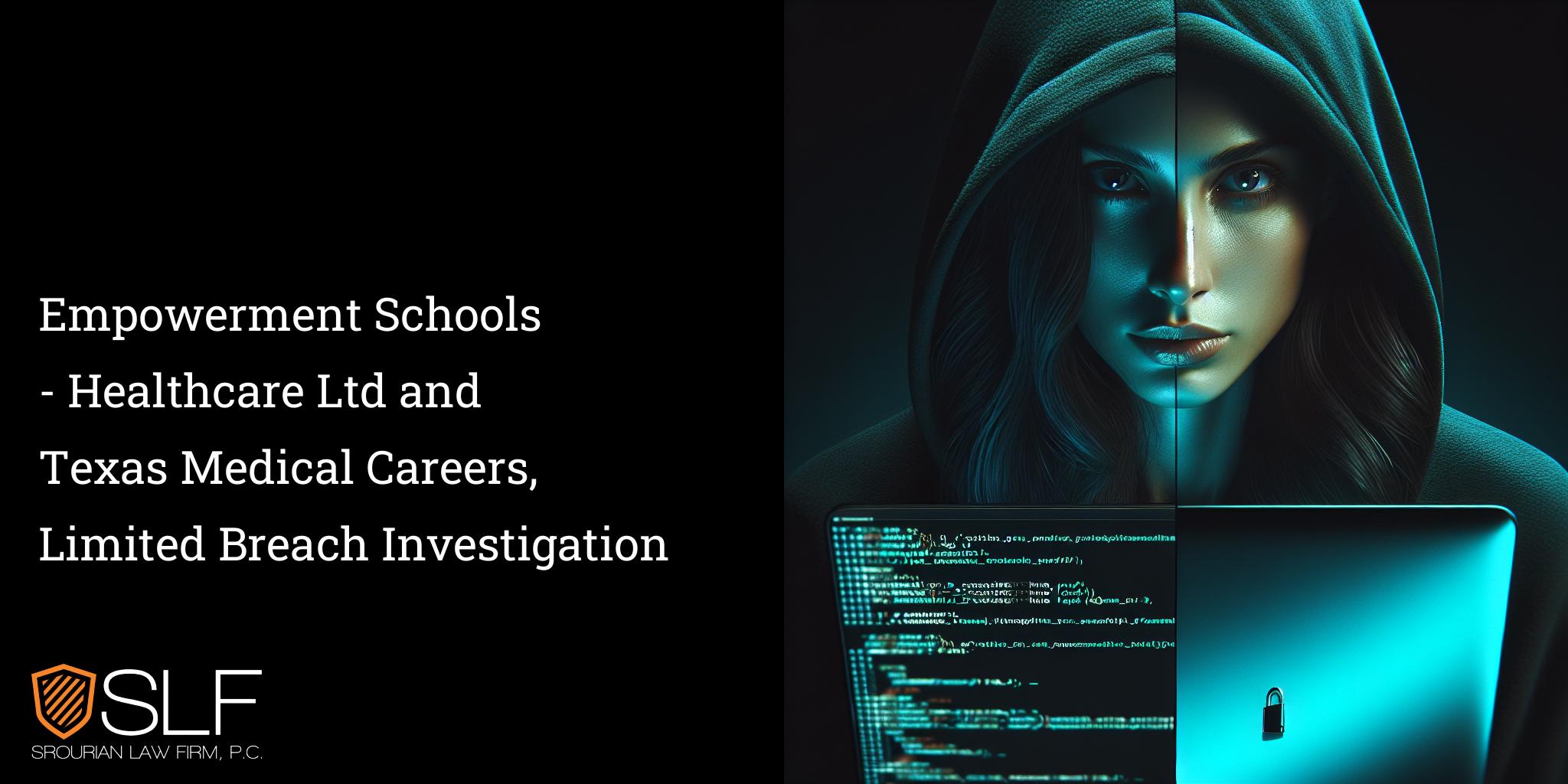 Empowerment Schools - Healthcare Ltd and Texas Medical Careers, Limited Breach Investigation