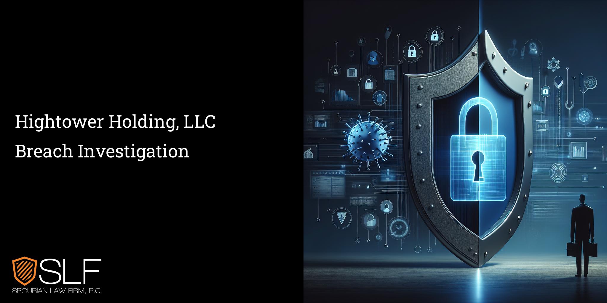 Hightower Holding, LLC Breach Investigation