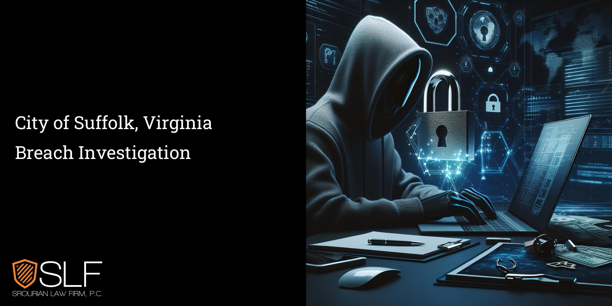 City of Suffolk, Virginia Breach Investigation