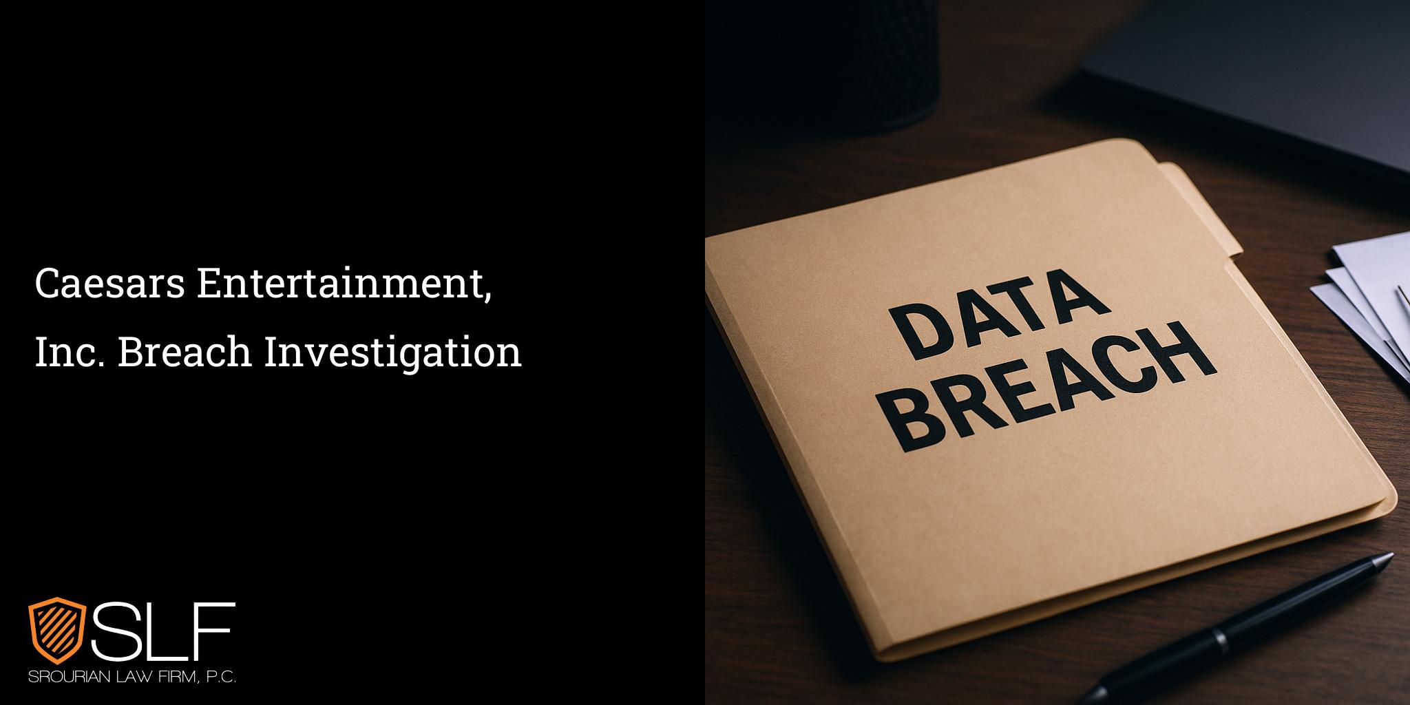 Caesars Entertainment, Inc. Breach Investigation