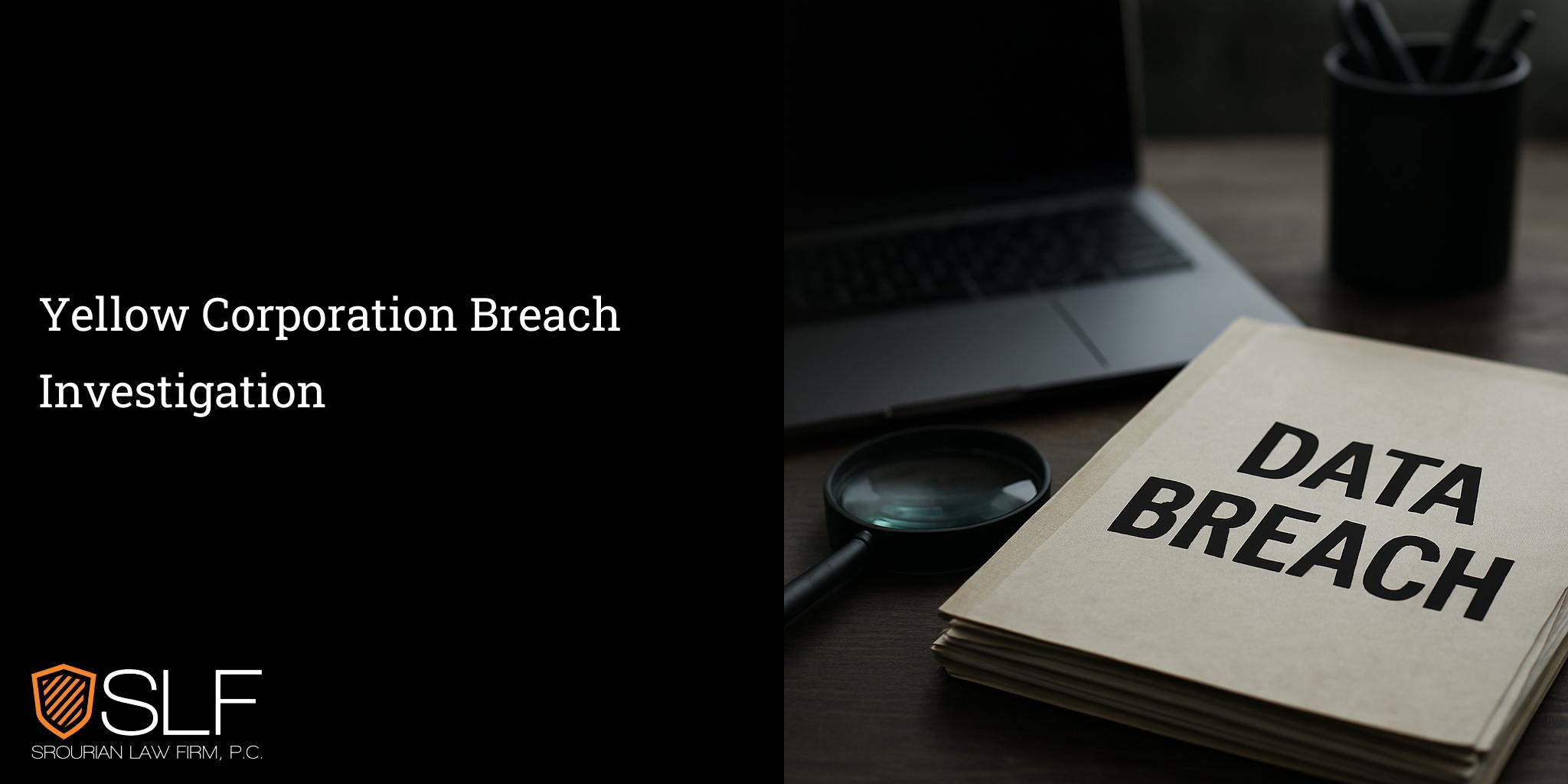 Yellow Corporation Breach Investigation