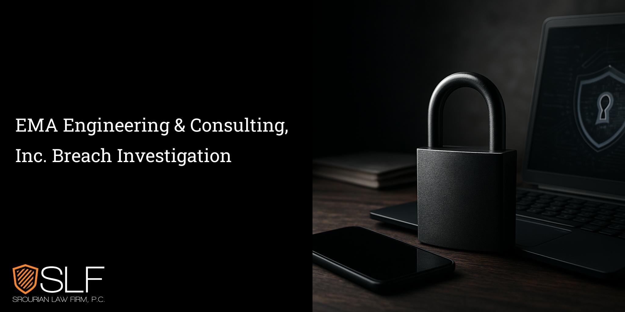 EMA Engineering & Consulting, Inc. Breach Investigation
