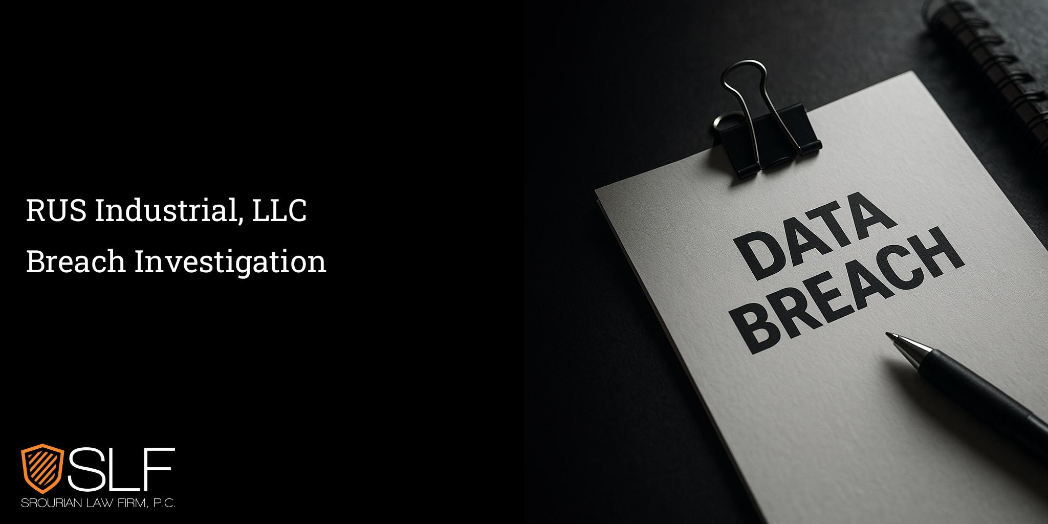 RUS Industrial, LLC Breach Investigation