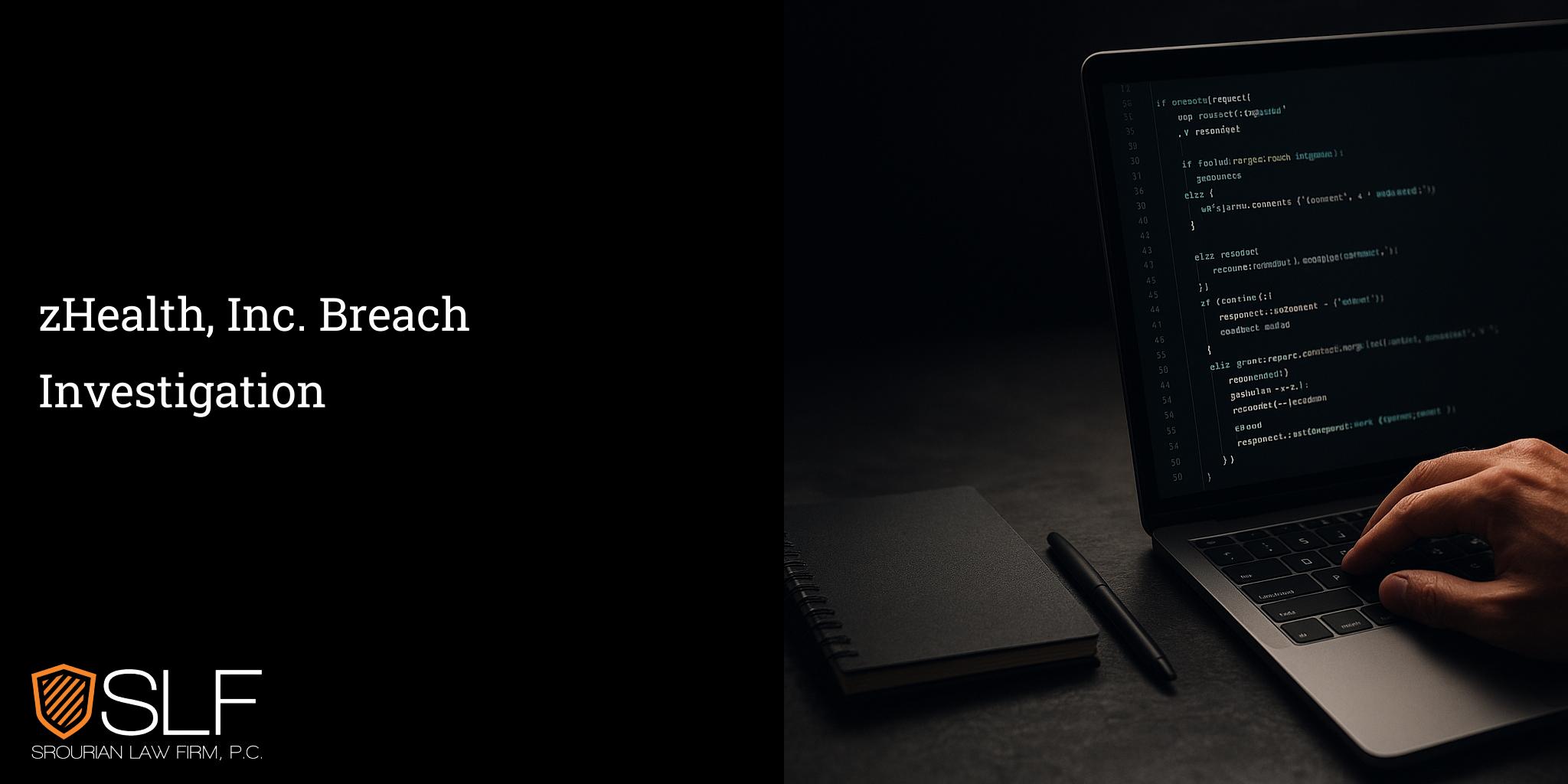 zHealth, Inc. Breach Investigation