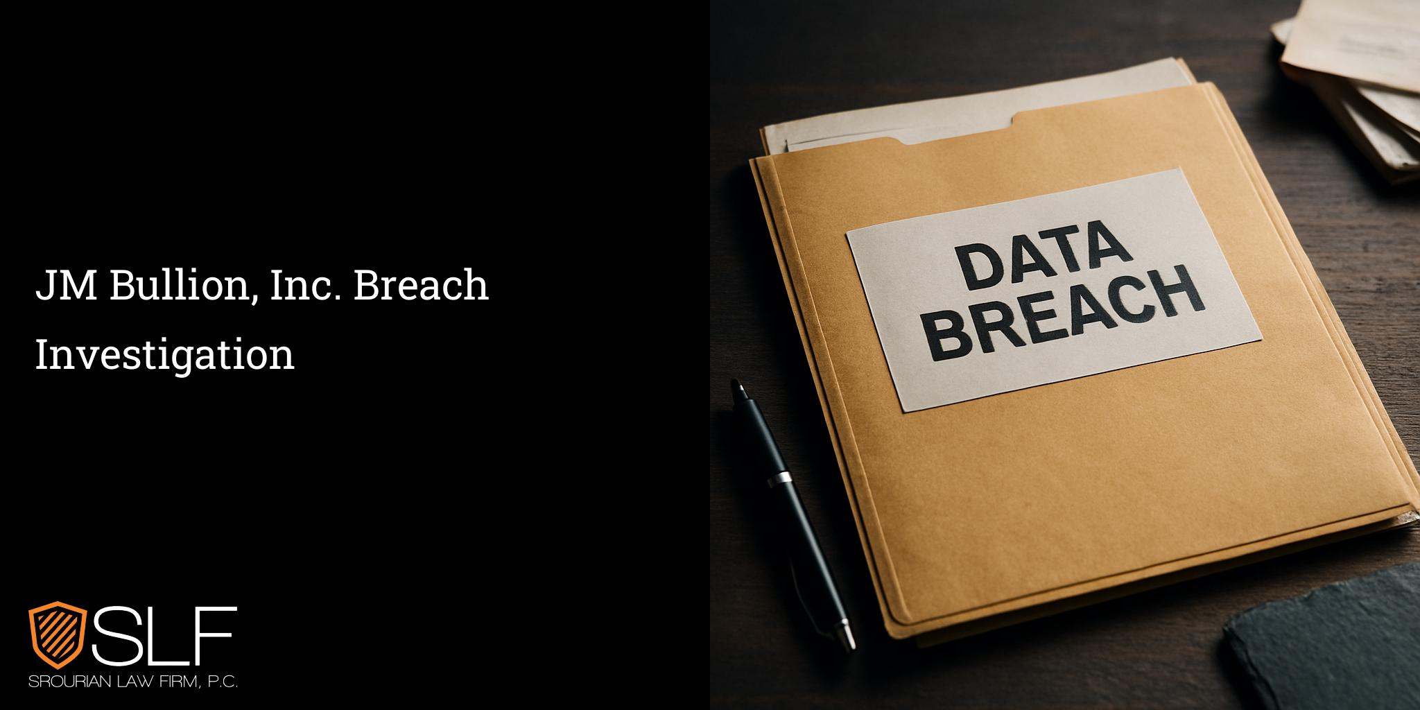 JM Bullion, Inc. Breach Investigation