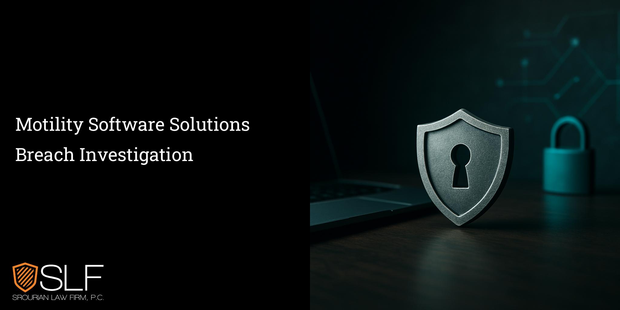 Motility Software Solutions Breach Investigation